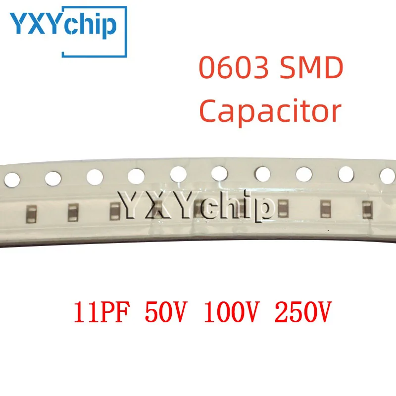 11PF 0603 50V 100V 250V 5% คาปาซิเตอร์เซรามิกหลายชั้นแบบชิป SMD 1608 C0G 100ชิ้น