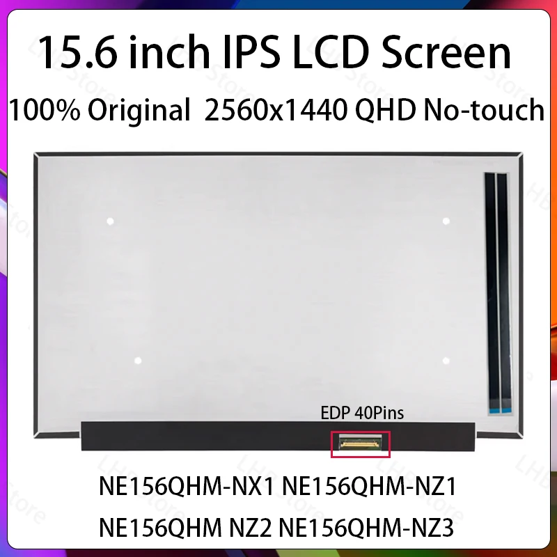 15.6 Inch 240Hz Laptop LCD Screen NE156QHM-NX1 NE156QHM-NZ1 NE156QHM NZ2 NE156QHM-NZ3 Display Matrix Panel 2560x1440 EDP 40 Pins