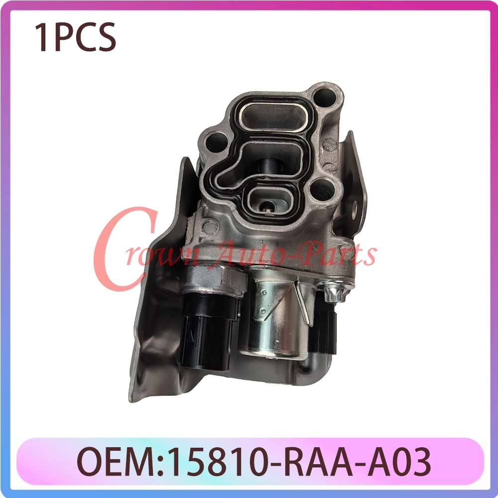 

New 15810-RAA-A03 Variable Valve Timing Solenoid Valve 15810RAAA03 For PILOT 3.5L ACCORD CROSSTOUR ODYSSEY RDX V6