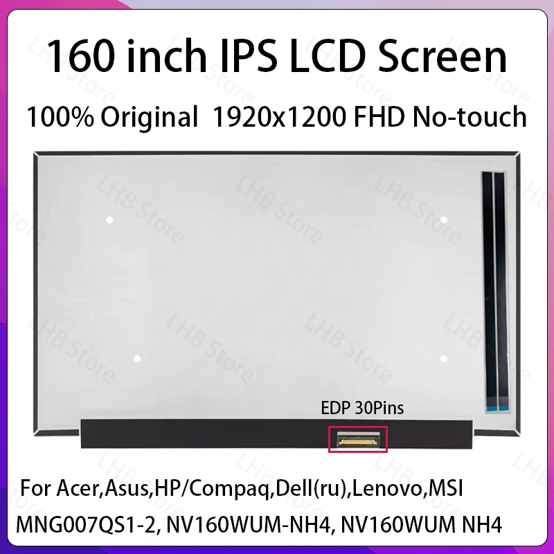 

16 Inch Laptop LCD Screen NV160WUM NH4 NV160WUM-NH4 MNG007QS1-2 Display Matrix Panel Replacement 1920x1200 eDP 30 Pins Non-Touch
