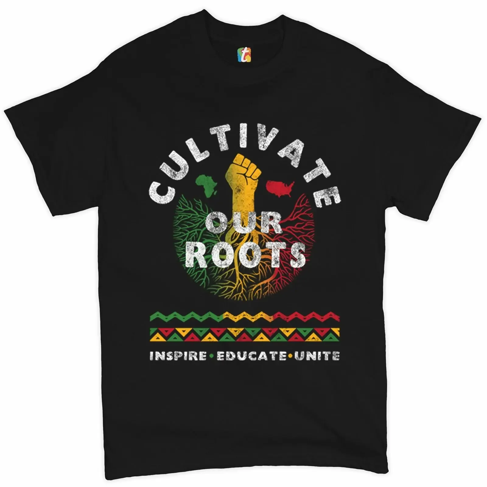 Cultivate Our Roots Inspire Educate Unite African American T-Shirt 100% Cotton O-Neck Summer Short Sleeve Casual Mens T-shirt