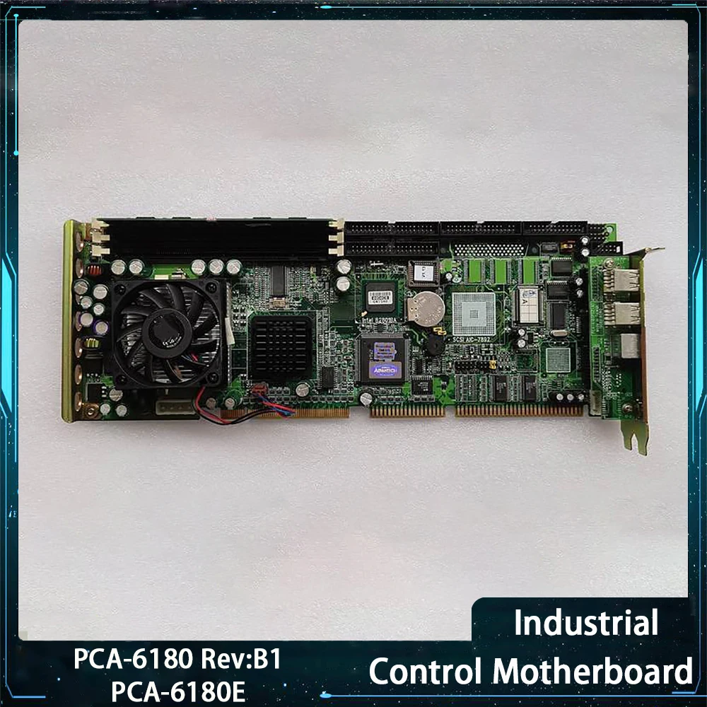 

PCA-6180 Rev:B1 PCA-6180E Материнская плата промышленного управления с вентилятором памяти процессора