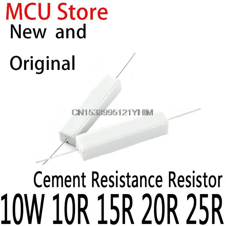 10PCS New and Original 10W Cement Resistance Resistor 10 15 20 25 Ohm 10R 15R 20R 25R