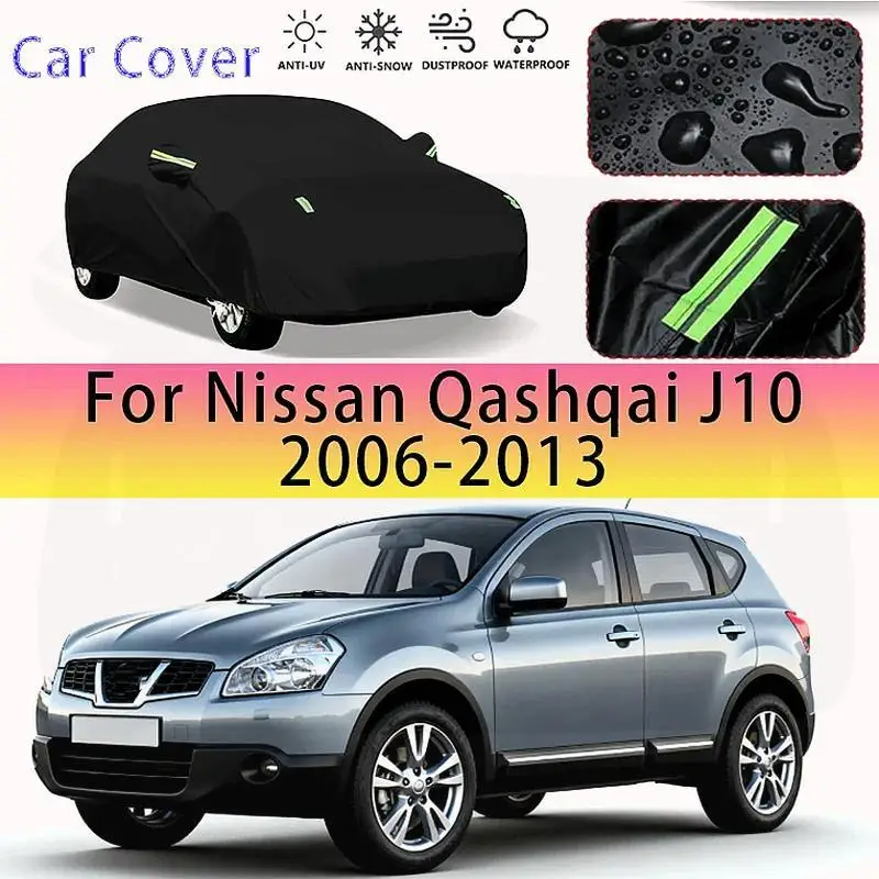 

For Nissan Qashqai J10 2006 2013 Outdoor Protection Waterproof Dustproof Full Snow Sunshade Exterior Covers Car Covers