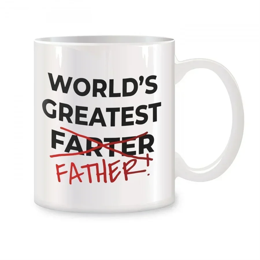 World's Greatest Farter Crossed Out World's Greatest Father Funny Ceramic Coffee Mug Sarcastic Humor Print Tea Cup Father's Day Gift For Dad Home Office Drinkware