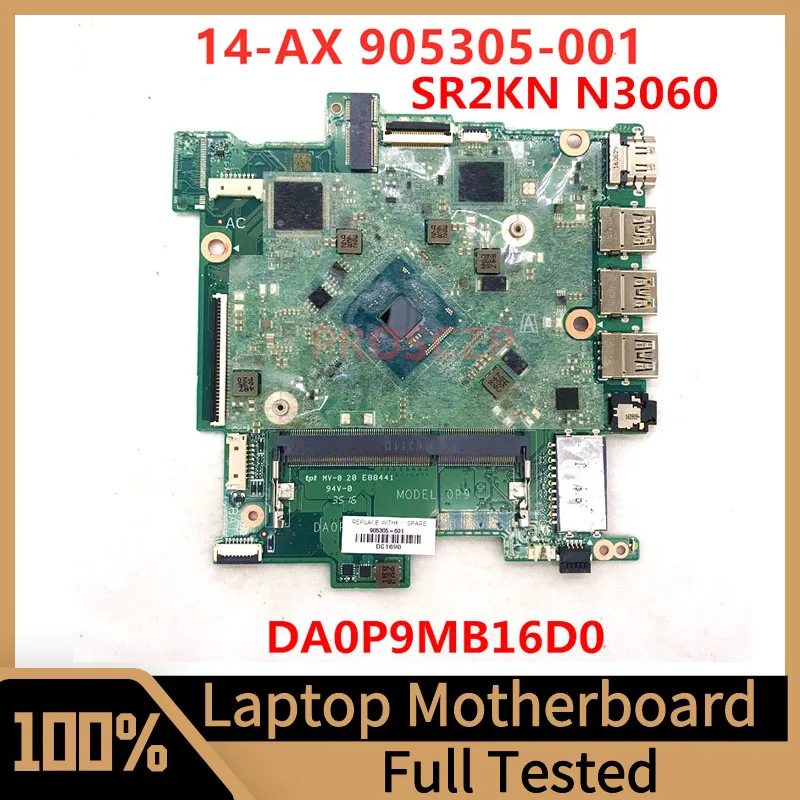 905305-601 905305-501 905305-001 Mainboard For HP 14-AX Laptop Motherboard DA0P9MB16D0 With SR2KN N3060 CPU 100%Full Tested Good