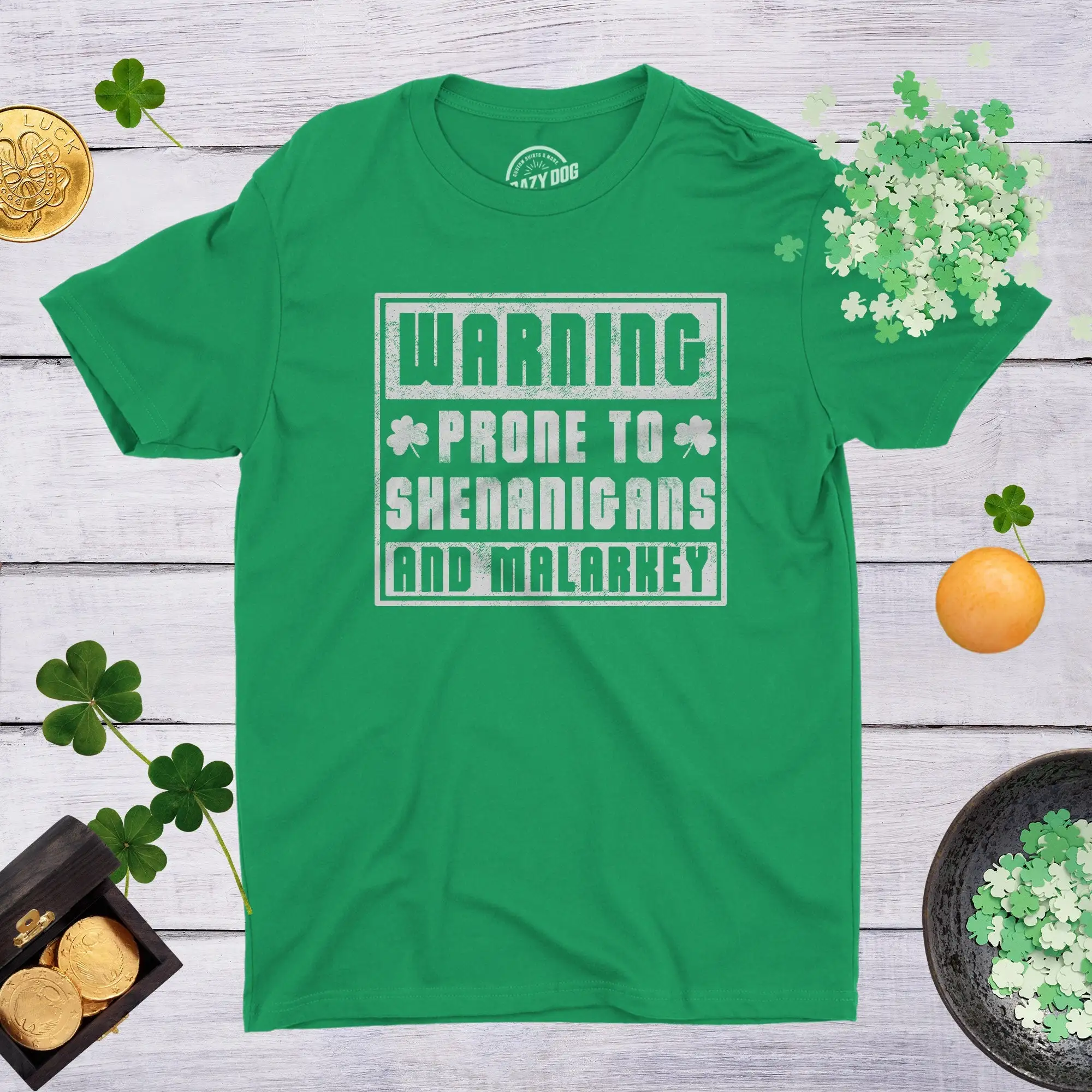 Warning Prone To Shenanigans And Malarkey Saint Patricks Day T Shirt Lucky Green Shamrock Mens Party Clover