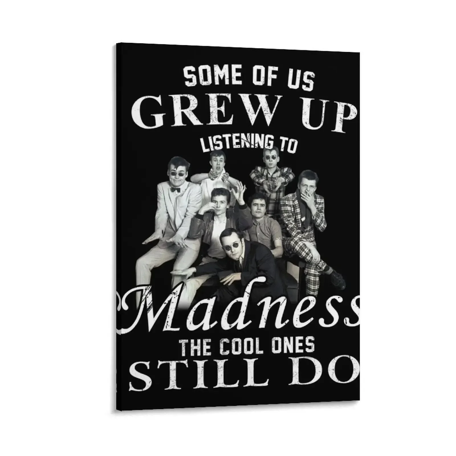 

Some of us The madness retro band gift for fans Canvas Painting photos for living room room decorations aesthetic Bedroom deco