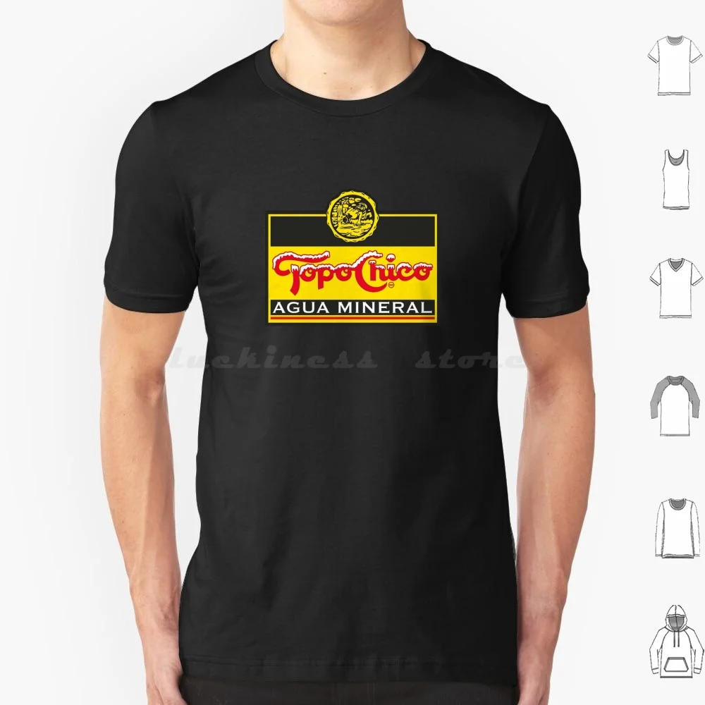 Topo Chico A Topo Chico A Topo Chico T Shirt Cotton Men Women DIY Print Topo Chico Topo Chico Water Mineral Water Mineral