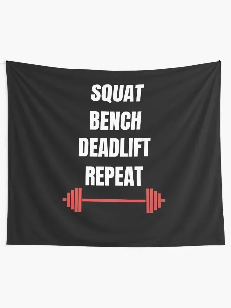 Squat Bench Deadlift Repeat - Gym Motivation Workout Tapestry Decoration Bedroom Decoration Home Bedrooms Decor Tapestry