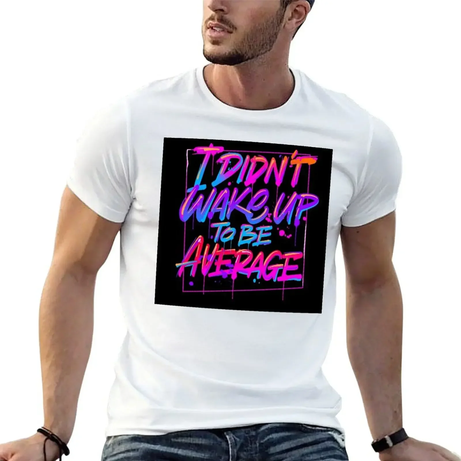 Утренняя Мотивационная цитата: я не просыпался, чтобы быть средней футболкой, милая одежда, летний топ, Мужская футболка