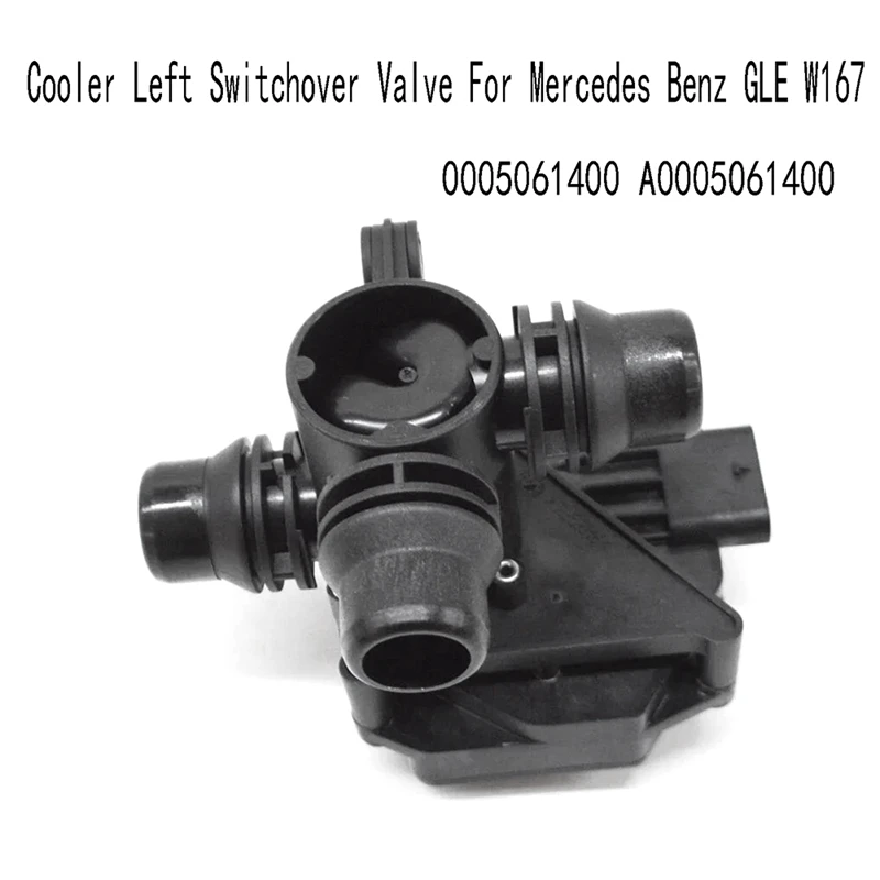 0005061400 Cooler Left Switchover Valve Water Temperature Control Valve for Mercedes Benz GLE W167 A0005061400