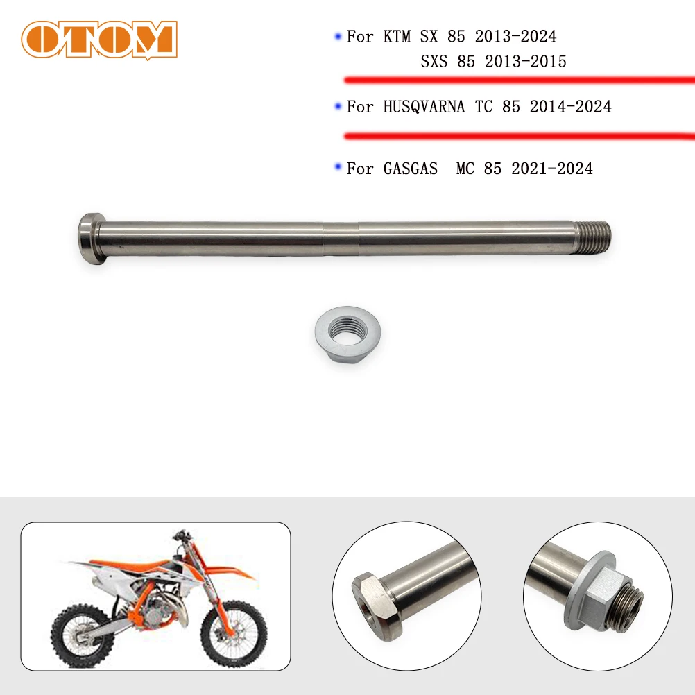 OTOM Motorcycle Swing Arm Axle With Nut For KTM SX SXS HUSQVARNA TC GASGAS MC 85 2013-2024 Dirt Bikes Accessories 47104037000