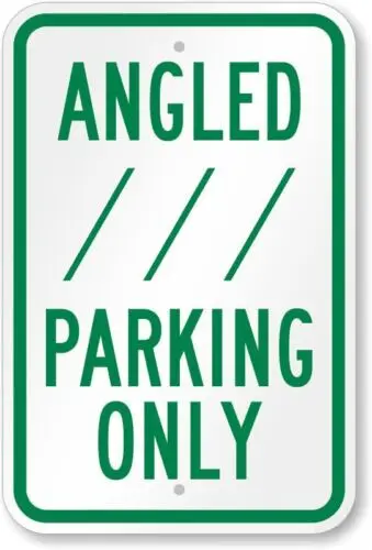 Angled Parking Only Parking Lot Aluminum Weatherproof 12