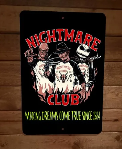 Nightmare Club Making Dreams Come True Horror Halloween  Metal Wall Sign
