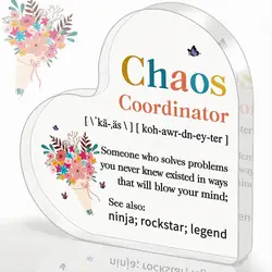 Chaos Coordinator Ladies Gift, Teacher Appreciation Gift, Office Desk Decoration Heart shaped Acrylic Logo Gift