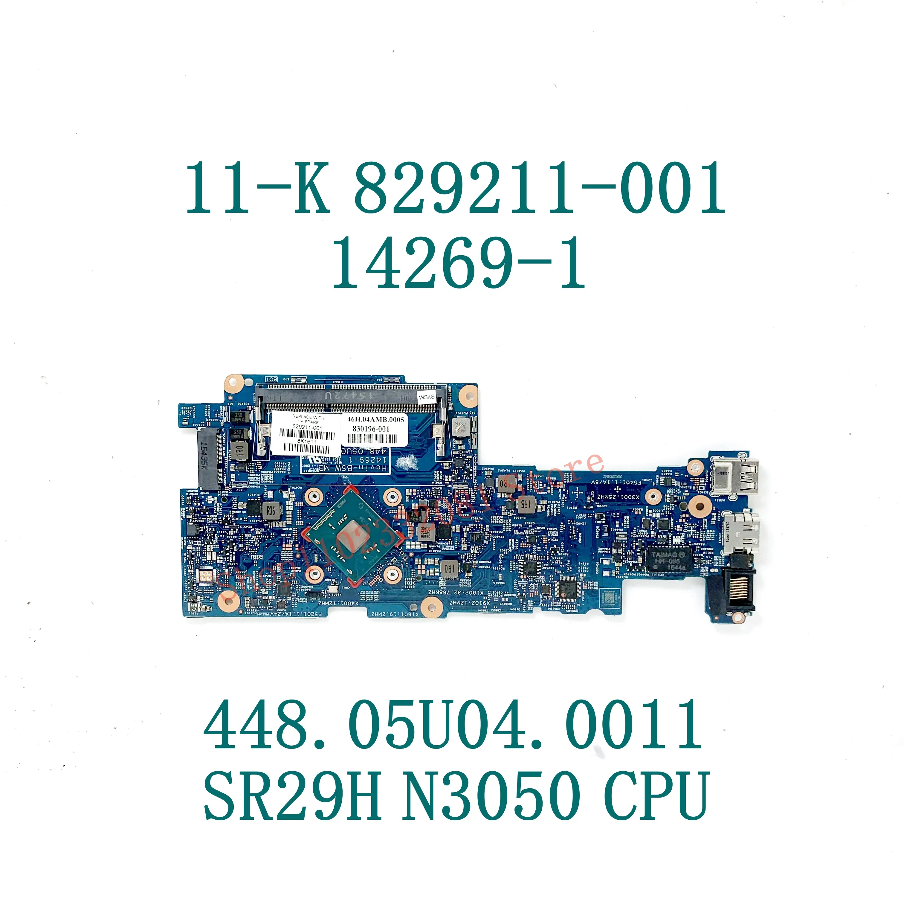 829211-001 829211-501 829211-601 14269-1 448.05U04.0011 W/SR29H N3050 CPU For X360 11-K120NR 11-K Laptop Motherboard 100% Tested