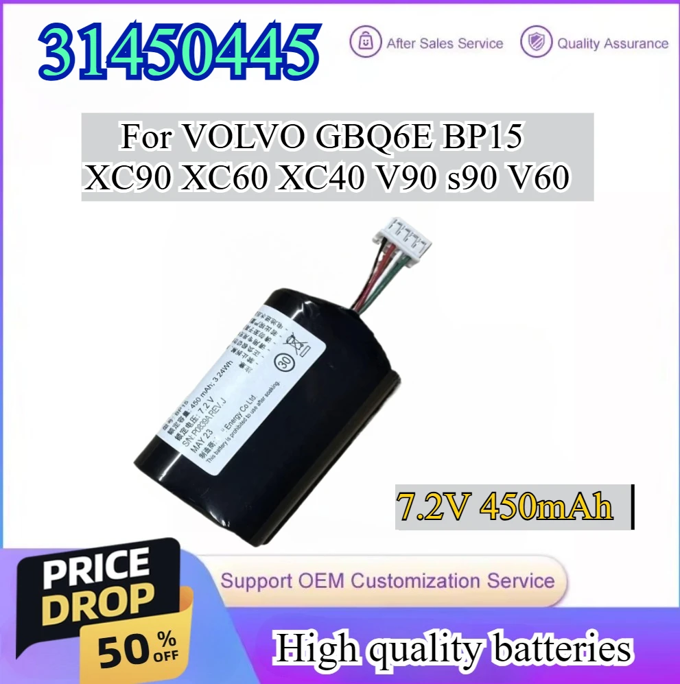 

Новый аккумулятор 7,2 В 450 мАч для VOLVO 31450445 GBQ6E BP15 Volvo XC90 XC60 XC40 V90 S90 V60, сменный шлюз VCM S/N:P0839AREV