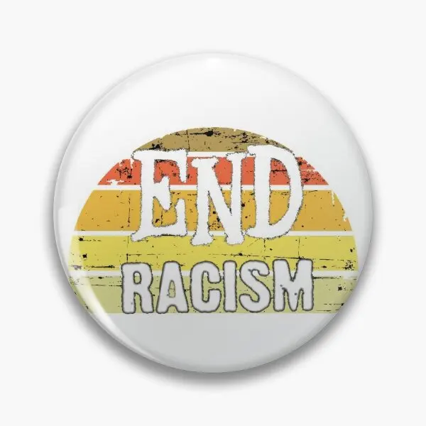 End Racism T Shirt  Soft Button Pin Jewelry Brooch Clothes Lapel Pin Lover Collar Funny Cartoon Metal Women Fashion Gift Hat