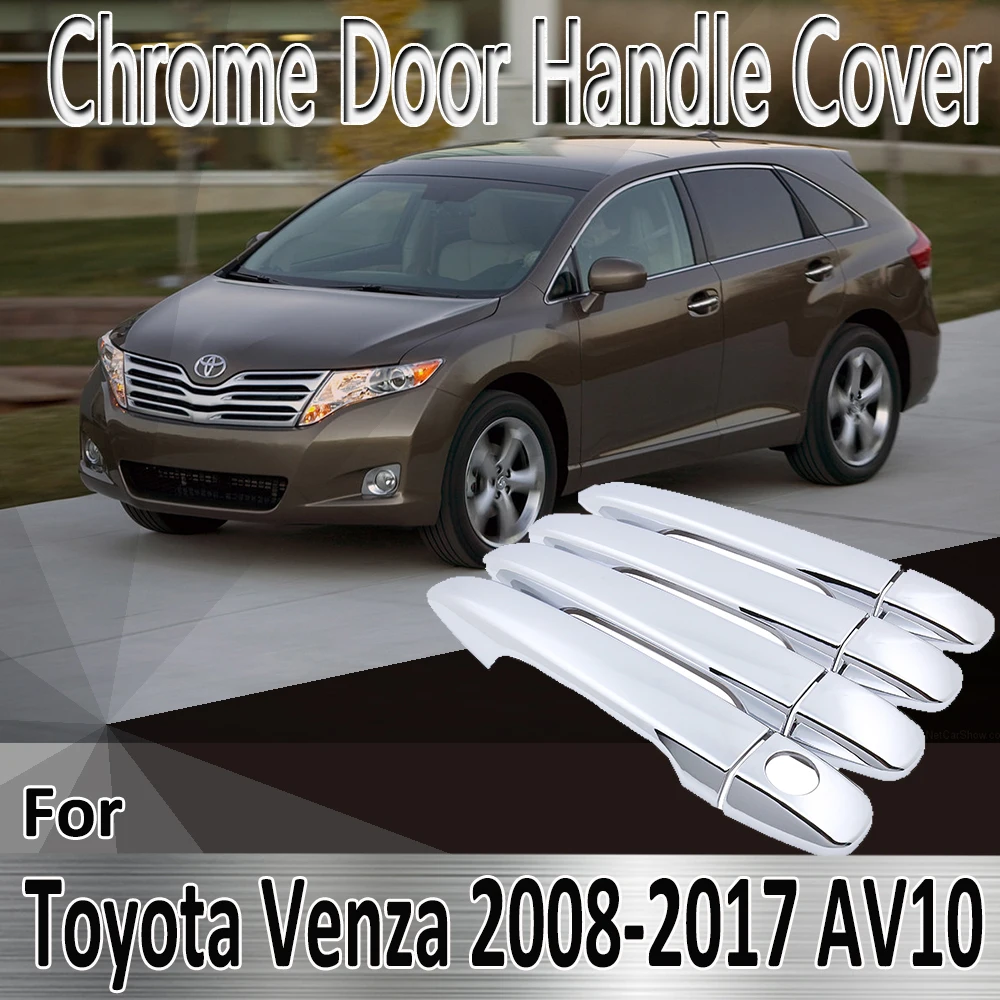 

For Toyota Venza AV10 10 2008~2017 2009 2010 2011 2012 2013 Stickers Decoration Chrome Door Handle Cover Refit Car Accessories