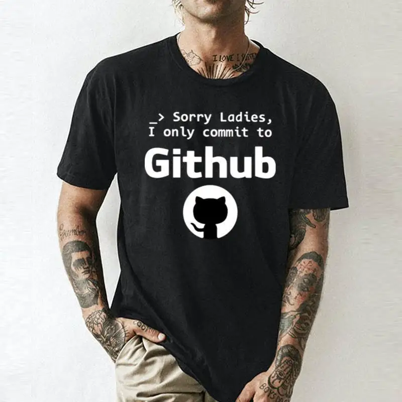 Sorry Ladies I Only Commit To Github Cat    Unisex summer T-shirt Cotton fashion couple clothes