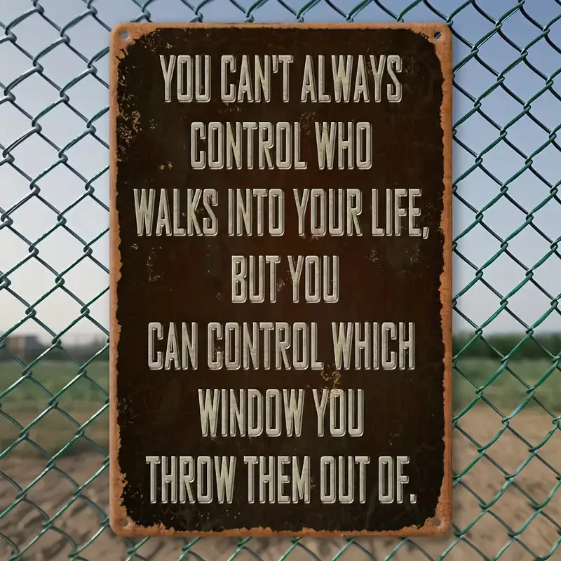 قطعة واحدة، لافتات ألومنيوم عتيقة معدنية ساخرة (8 بوصة × 12 بوصة)، لا يمكنك التحكم دائمًا من المشي في حياتك ملصقات مضحكة #5