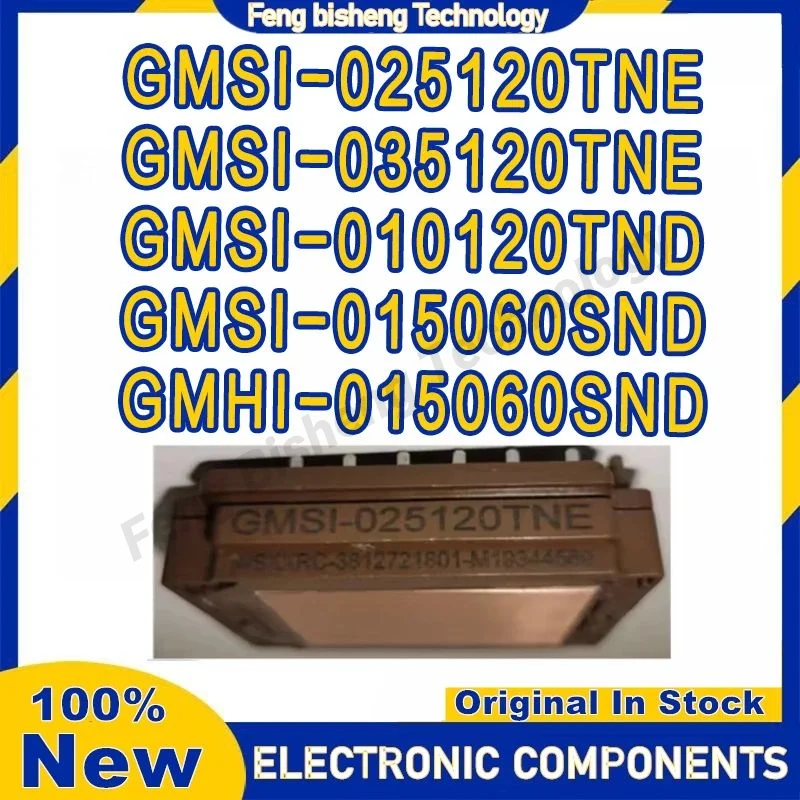 

GMSI-025120TNE GMSI-035120TNE GMSI-010120TND GMSI-015060SND GMHI-015060SND