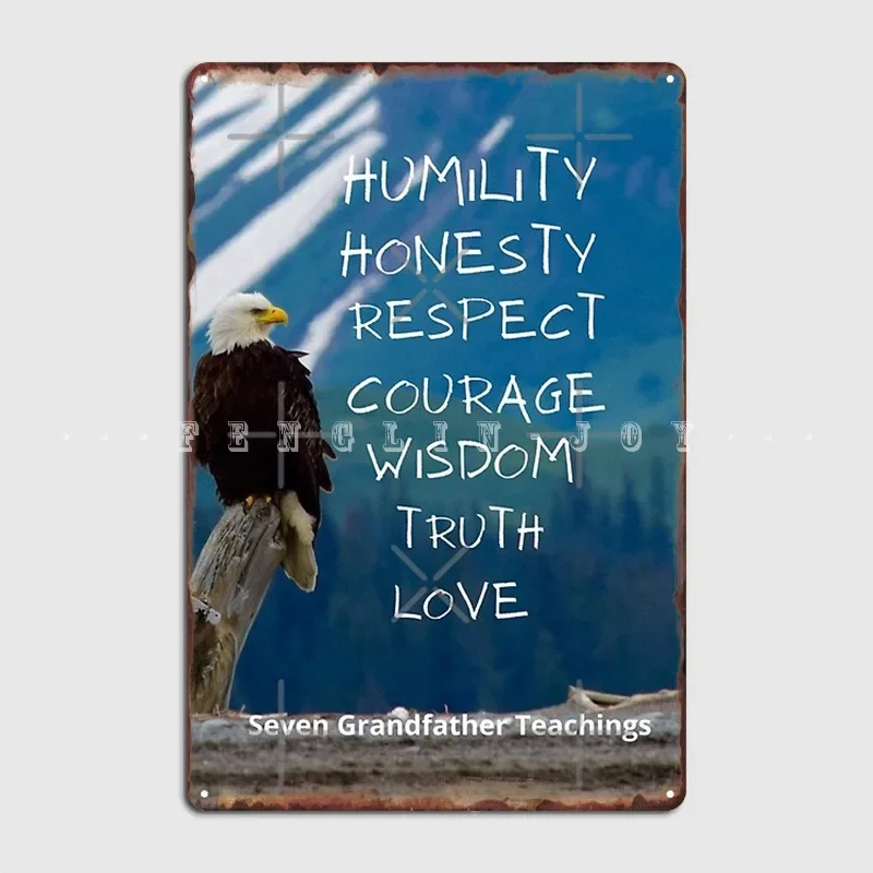 Seven Grandfather Teachings Metal Plaque Poster Pub Club Bar Funny Wall Decor Tin Sign Poster