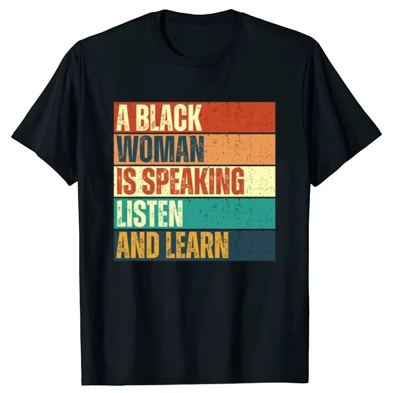Lustig Eine schwarze Frau ist sprechend, zuhören und lernen, Retro-Grafik-T-Shirts, Baumwoll-T-Shirt, Unisex-T-Shirt, übergroße T-Shirts, Herren-Oberteile