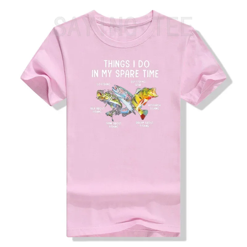 Things I Do In My Spare Time Funny Fishing T-Shirt Cute Fishmen Graphic Tee Top Fisher Fishman Life Style Aesthetic Clothes Gift