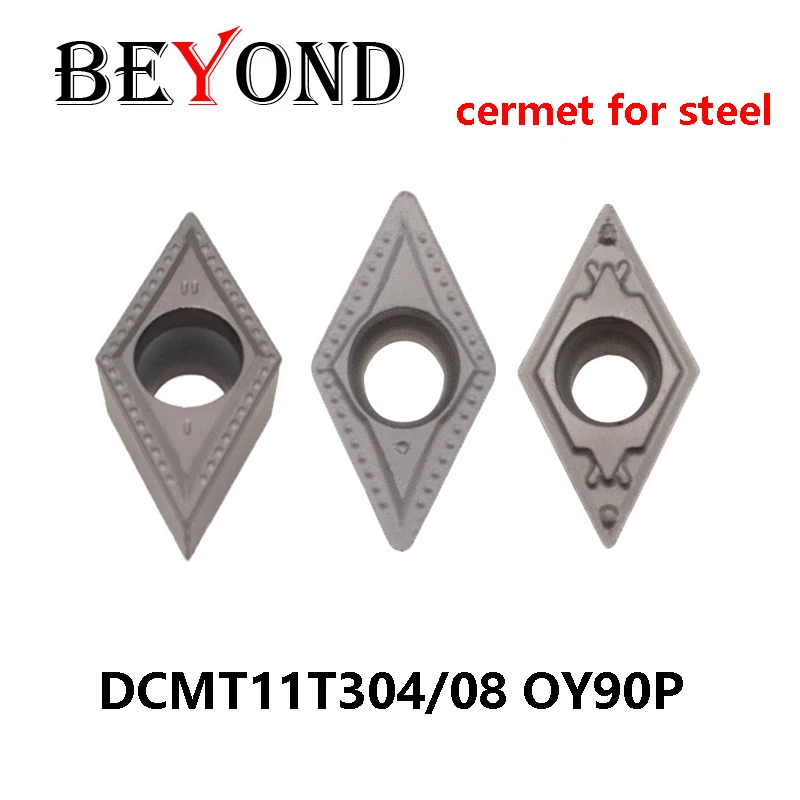 BEYOND DCMT 11T304 11T308 OY90P Cermet Turning Tool DCMT11T304-FG DCMT11T308-MT-HQ-PS Carbide Inserts CNC for Steel Lathe Cutter