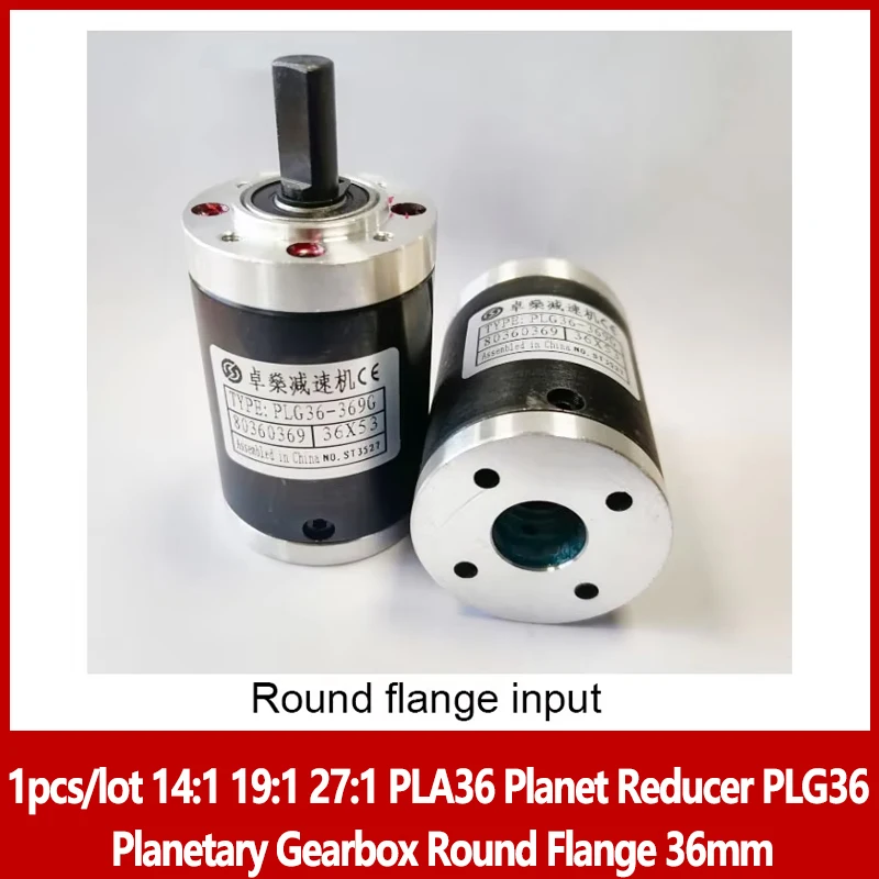 

1pcs/lot 14:1 19:1 27:1 PLA36 Planet Reducer PLG36 Planetary Gearbox Round Flange 36mm for DC Motor Input Diameter 3.175mm