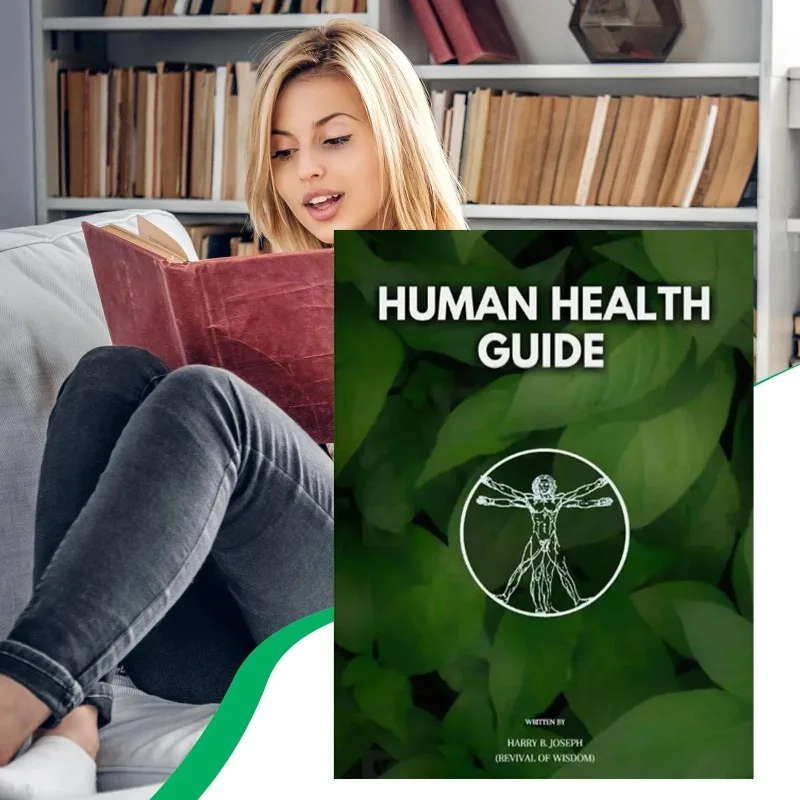 Human Health Guide: Complete Natural Wellness Reference Book, Practical Self‑Care Health Handbook for Everyday Healthy Living