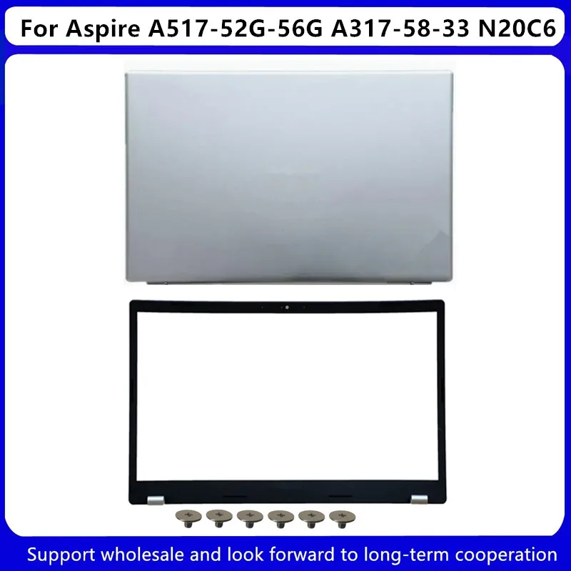 New For Acer Aspire A517-52G-56G A317-58-33 N20C6 LCD Back Cover / LCD Front Bezel AP3A8000910/AP395000400