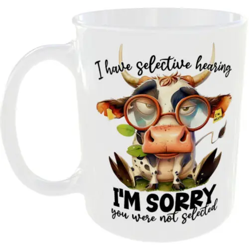 I HAVE SELECTIVE HEARING FUNNY COW MUG  GIFT COFFEE CUP BIRTHDAY COLLECTOR