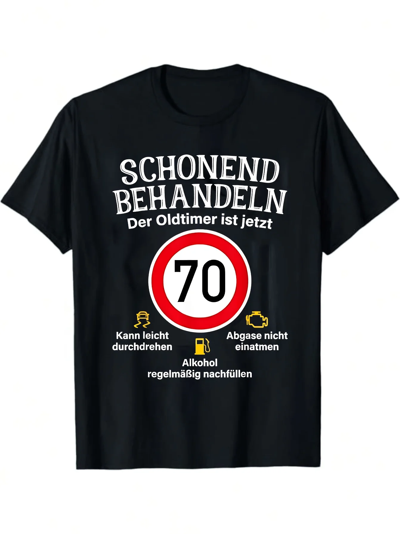 Men'S Graphic Crew Neck Tee Featuring Humorous German Text and A 70 Speed Limit Birthday Sign Perfect Casual Streetwear