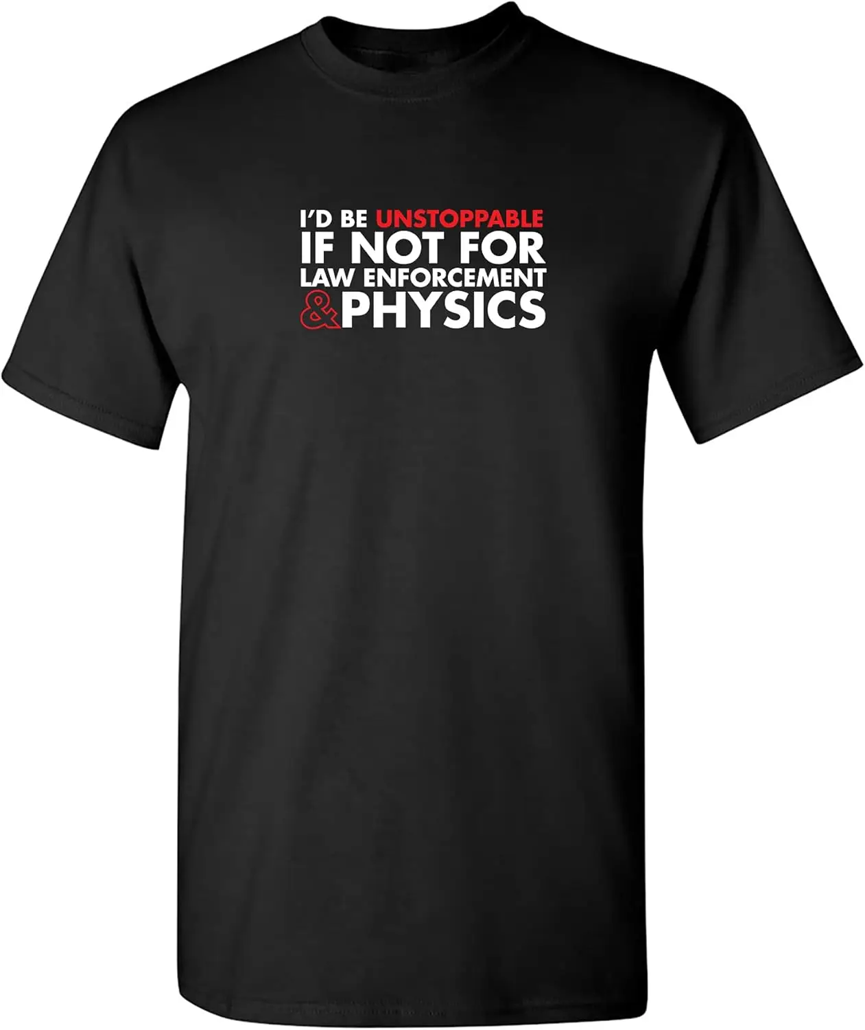 Law Enforcement Graphic Novelty Sarcastic Funny T Shirt