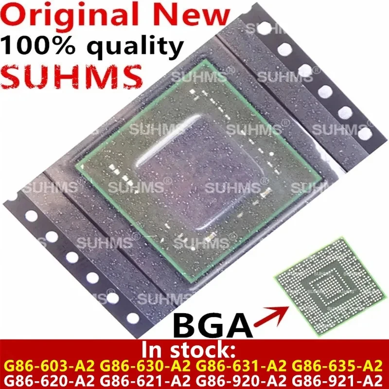 

100% New G86-603-A2 G86-630-A2 G86-631-A2 G86-635-A2 G86-620-A2 G86-621-A2 G86-920-A2 G86-921-A2 BGA