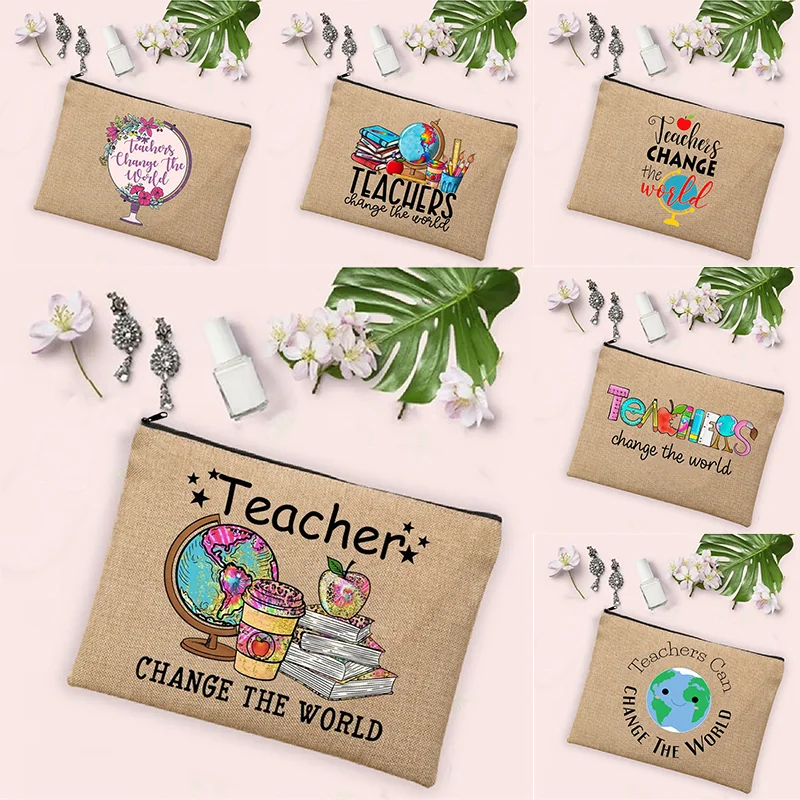 Leraar De Wereld Veranderen Linnen Pouch Reizen Toilettas Organizer Terug Naar School Leraar Gift Cosmetische Tas Vrouwen Neceser Make-Up Tas