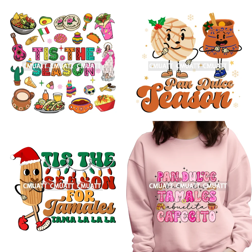 

Latina Mexican Christmas Calories Tis The Season For Tamales Pan Dulce DTF Transfer Printing DIY Stickers Iron On For Garment