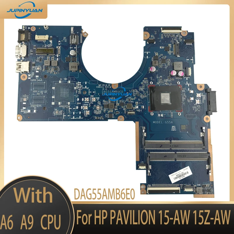 

856270-601 856270-501 G55A DAG55AMB6E0 Mainboard For HP Pavilion Notebook 15-AW 15Z-AW Laptop Motherboard A6 A9 CPU Fully Tested