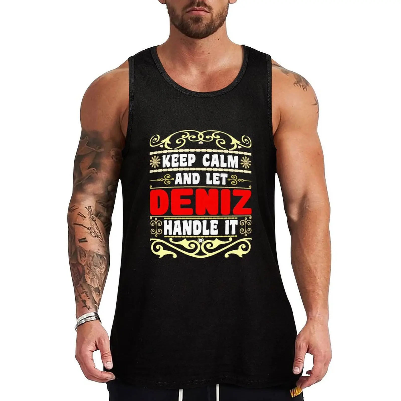 

Keep Calm And Let Deniz Handle It, Deniz name Tank Top Man sleeveless shirt Men's sports t-shirt