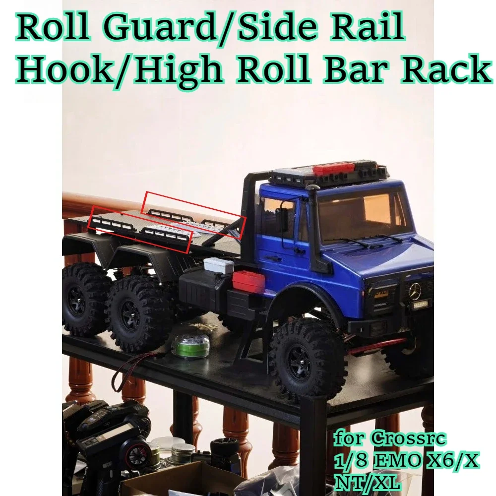 RC Roll Guard/Side Rail Hook/High Roll Bar Rack fitting for Crossrc 1/8 EMO X6/X NT/XL custom size replacement spare accessories