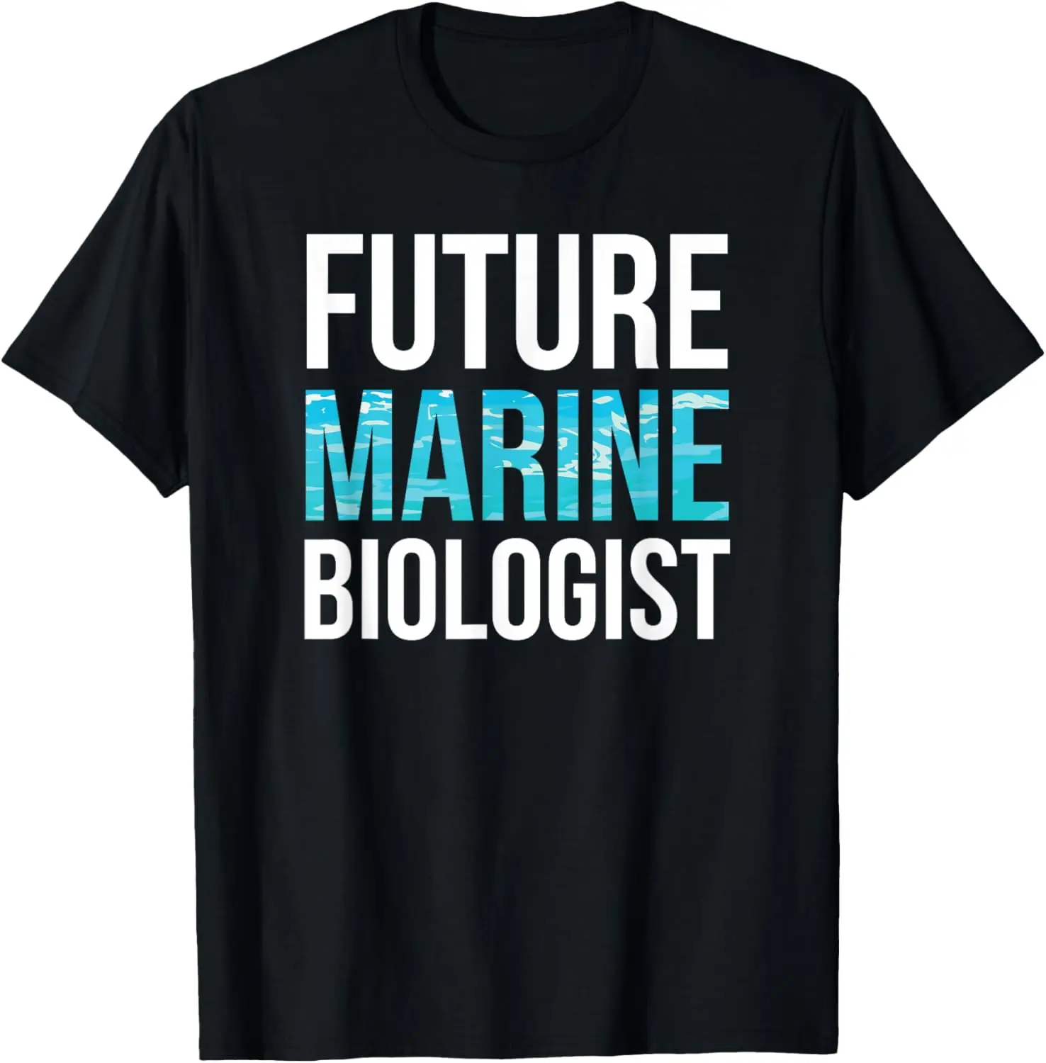 Future Marine Biologist Graphic Tee Students Sea Life Crew Neck Short Sleeve T-Shirt For Men