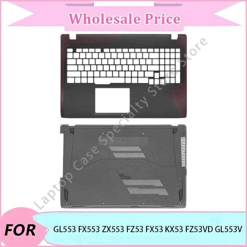 

New For FX53 KX53 FZ53VD GL553V GL553 FX553 ZX553 FZ53 Case/Palmrest/Bottom Case/Hinge/Laptop LCD Back Cover/Front Bezel