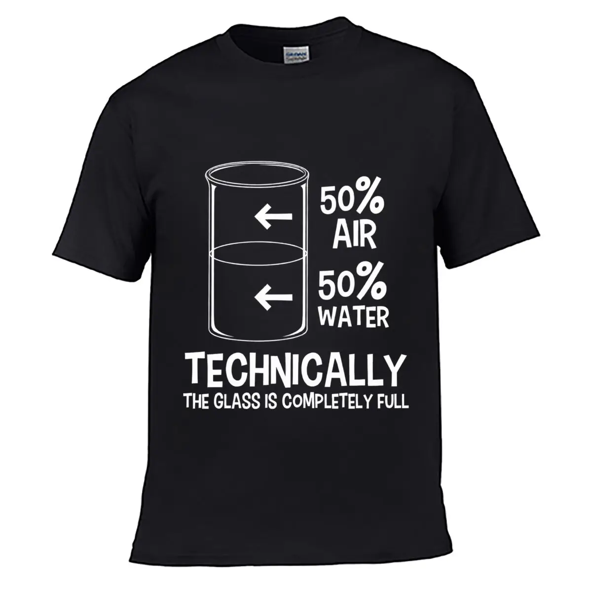 Technically The Glass Is Completely Full Fifty Percent Air Fifty Percent Water short-sleeved T-shirt