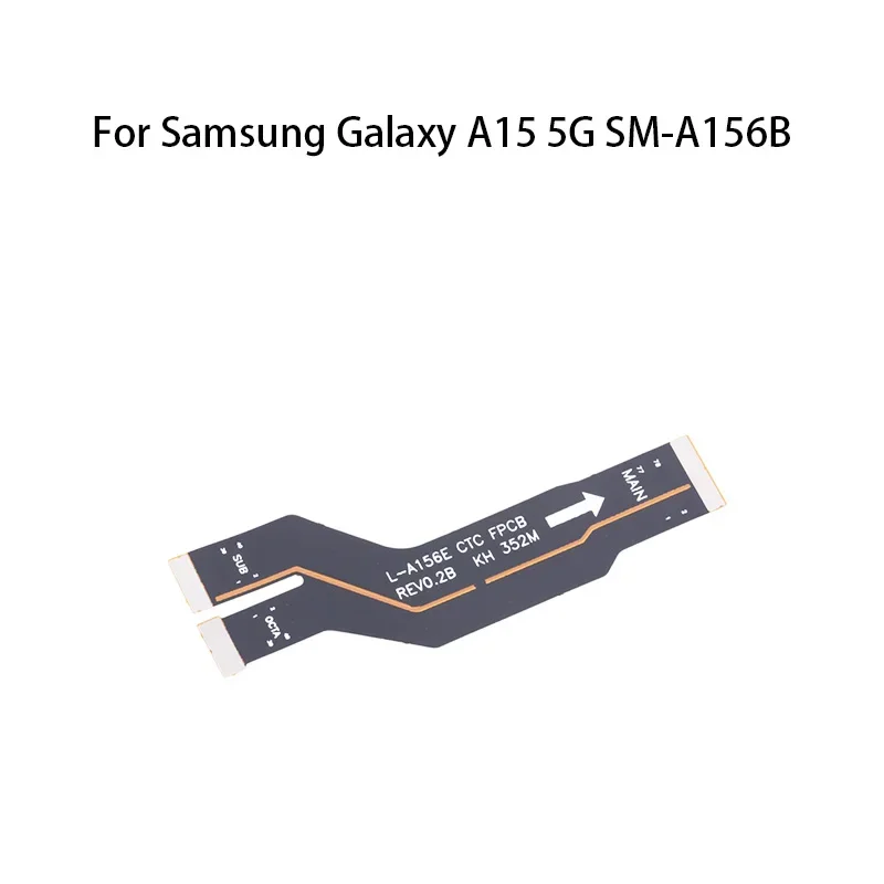 

Main board motherboard connector flex cable for Samsung Galaxy A15 5G SM-A156B