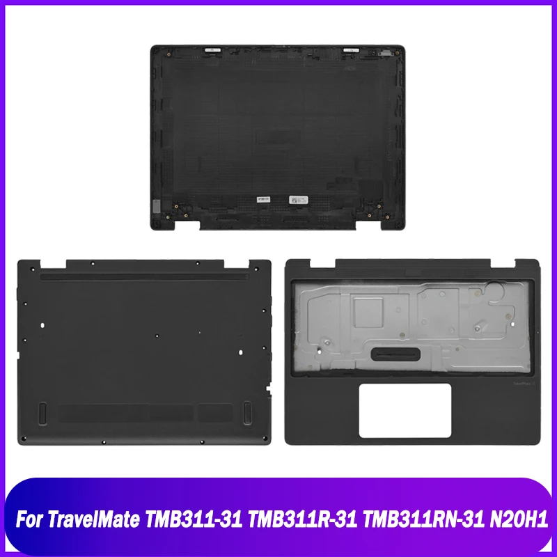 New Rear Lid For ACER TravelMate TMB311-31 TMB311R-31 TMB311RN-31 N20H1 Series Laptop LCD Back Cover Palmrest Upper Bottom Case