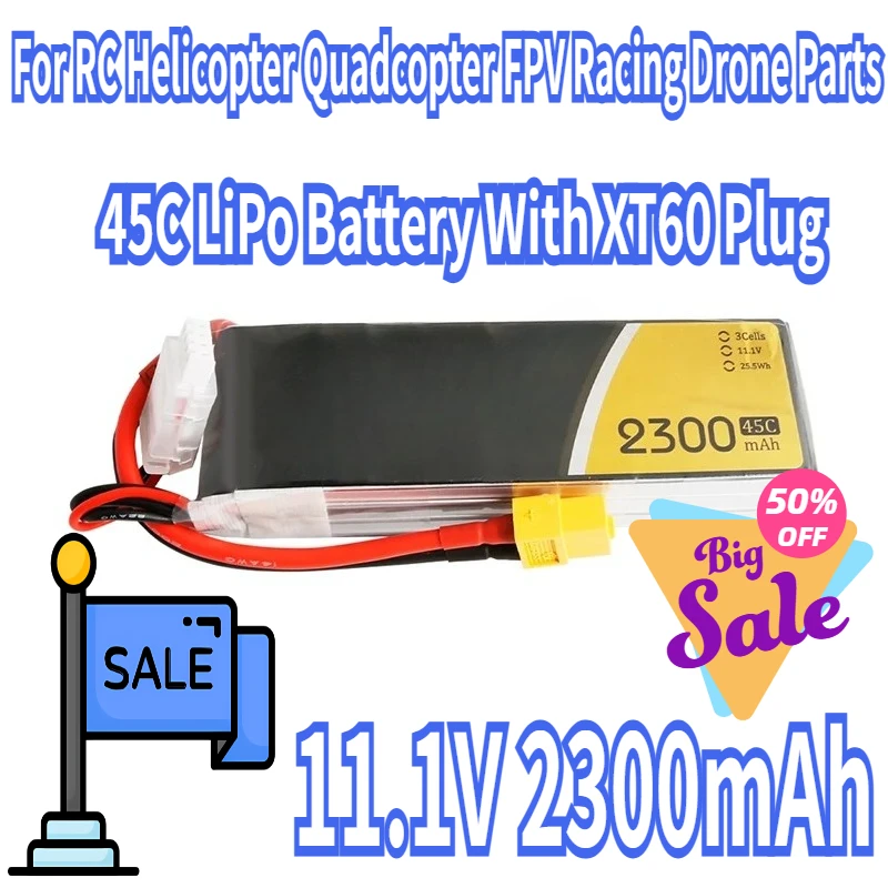 

11.1V 2300mAh 45C LiPo Battery With XT60 Plug For RC Helicopter Quadcopter FPV Racing Drone Parts 3S Drones Battery
