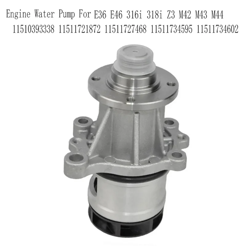 

Water Pump Engine 11510393338 For BMW E36 E46 316I 318I Z3 M42 M43 M44–Includes 11511721872 11511727468 11511734595 11511734602